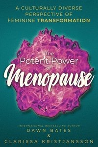 bokomslag The Potent Power of Menopause