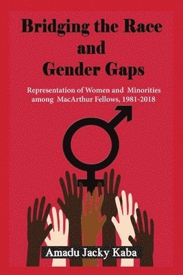 Amadu Jacky Kaba - Bridging the Race and Gender Gaps, Häftad