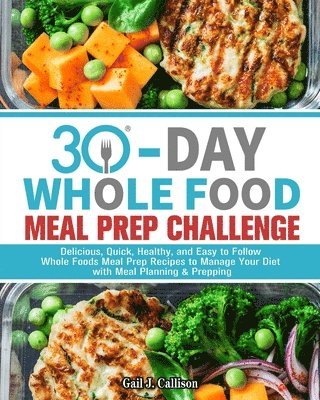 30-Day Whole Foods Meal Prep Challenge 1