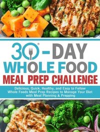 bokomslag 30-Day Whole Foods Meal Prep Challenge