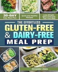 bokomslag The Effortless Gluten-Free & Dairy-Free Meal Prep