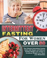 bokomslag Intermittent Fasting for Women Over 50