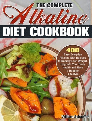 bokomslag The Complete Alkaline Diet Cookbook