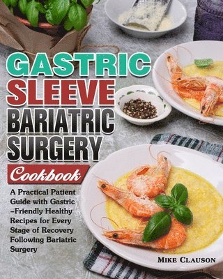 bokomslag Gastric Sleeve Bariatric Surgery Cookbook