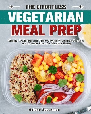 The Effortless Vegetarian Meal Prep 1