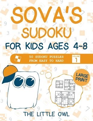 The Little Owl - Sova's Sudoku For Kids Ages 4-8, Häftad