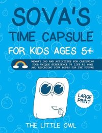 bokomslag Sova's Time Capsule For Kids Ages 5+