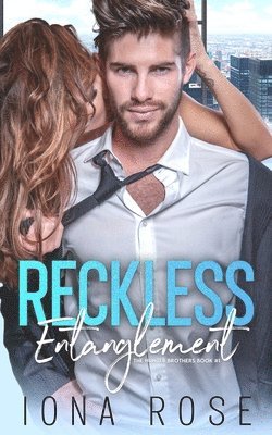 Reckless Entanglement: Book # 1 The Hunter Brothers. 1