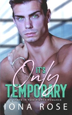 It's Only Temporary