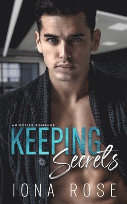 Is Creations, Iona Rose, IS Creations, Brittany Urbaniak - Keeping Secrets, Häftad