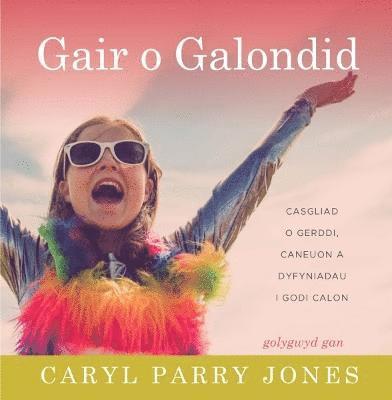 Caryl Parry Jones - Gair o Galondid, Inbunden
