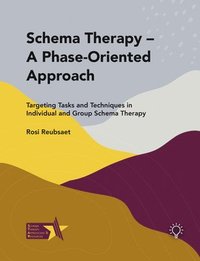 bokomslag Schema Therapy - A Phase-Oriented Approach