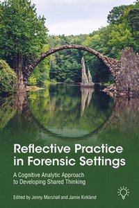 bokomslag Reflective Practice in Forensic Settings