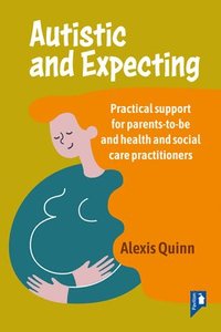 bokomslag Autistic and Expecting