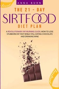 bokomslag The 21-Day Sirtfood Diet Plan