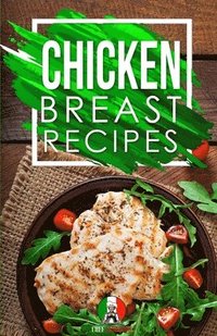 bokomslag Chicken Breast Recipes