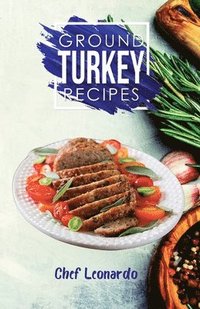 bokomslag Ground Turkey Recipes