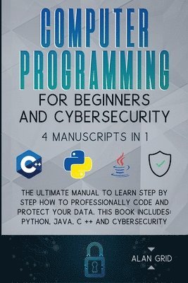 Computer Programming for Beginners and Cybersecurity 1