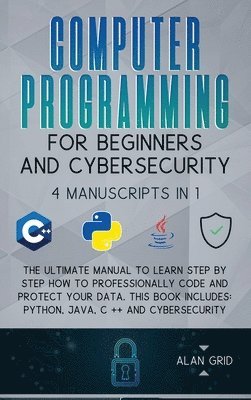 bokomslag Computer Programming for Beginners and Cybersecurity