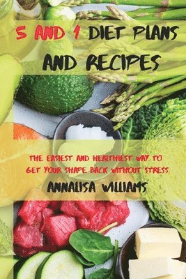 Annalisa Williams - 5 and 1 Diet Plans and Recipes, Häftad