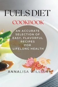 bokomslag Fuels Diet Cookbook