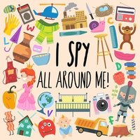bokomslag I Spy - All Around Me!