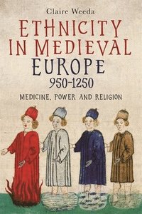 bokomslag Ethnicity in Medieval Europe, 950-1250