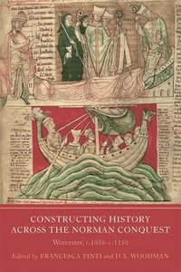 bokomslag Constructing History across the Norman Conquest