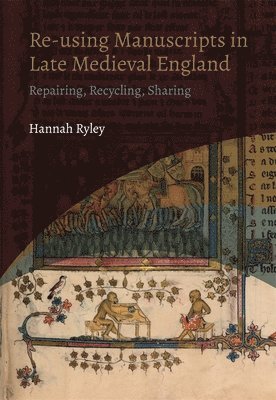 Re-using Manuscripts in Late Medieval England 1