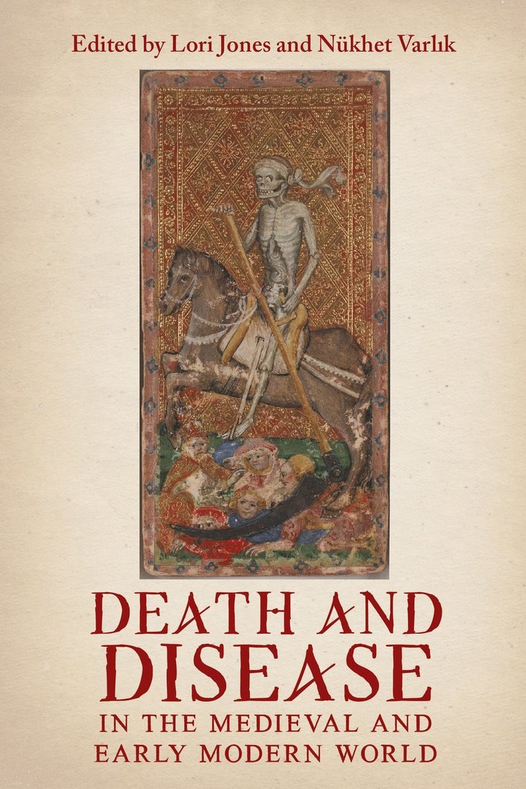 Death and Disease in the Medieval and Early Modern World 1