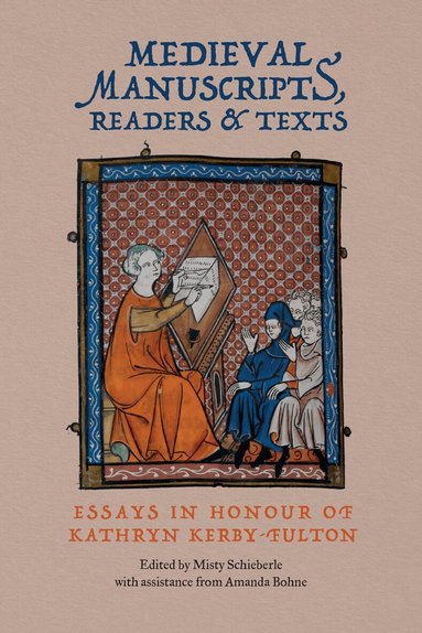Misty Schieberle - Medieval Manuscripts, Readers and Texts, Inbunden