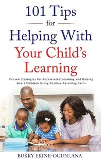 bokomslag 101 Tips for Helping with Your Child's Learning