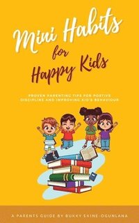 bokomslag Mini Habits for Happy Kids