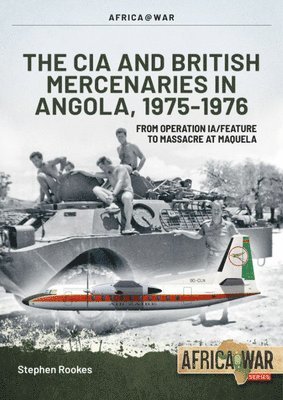 CIA and British Mercenaries in Angola, 1975-1976 1