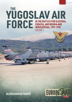 bokomslag Yugoslav Air Force Volume 2