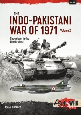 The Indo-Pakistani War of 1971, Volume 2 1
