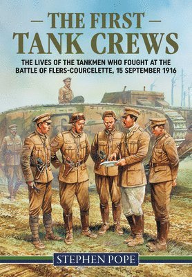 Stephen Pope - The First Tank Crews, Häftad