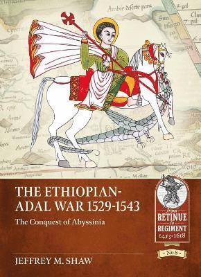 bokomslag Ethiopian-Adal War, 1529-1543