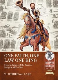 bokomslag One Faith, One Law, One King