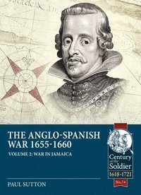bokomslag The Anglo-Spanish War 1655-1660 Volume 2