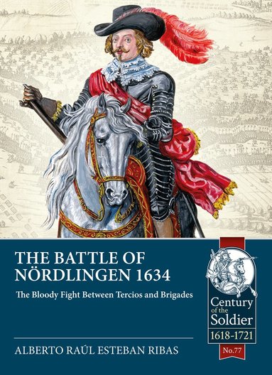 Alberto Raúl Esteban Ribas - The Battle of Nördlingen 1634, Häftad