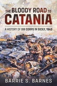 bokomslag The Bloody Road to Catania