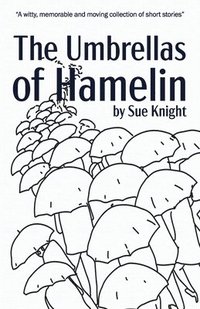 bokomslag The Umbrellas of Hamelin