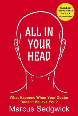 Marcus Sedgwick - All In Your Head, Häftad. Tillgänglighet: Lägg i varukorg