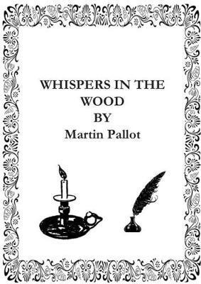 Whispers in the Wood 1