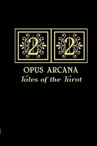 bokomslag 22 Opus Arcana: Tales of the Tarot