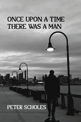 Once Upon A Time There Was A Man