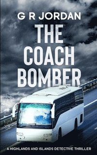 bokomslag The Coach Bomber