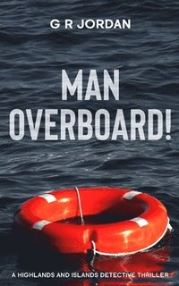 bokomslag Man Overboard!