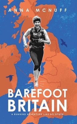 Anna McNuff - Barefoot Britain, Häftad